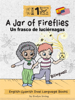 A Jar of Fireflies: English Spanish Dual Language Books for Kids - Evelyn Irving
