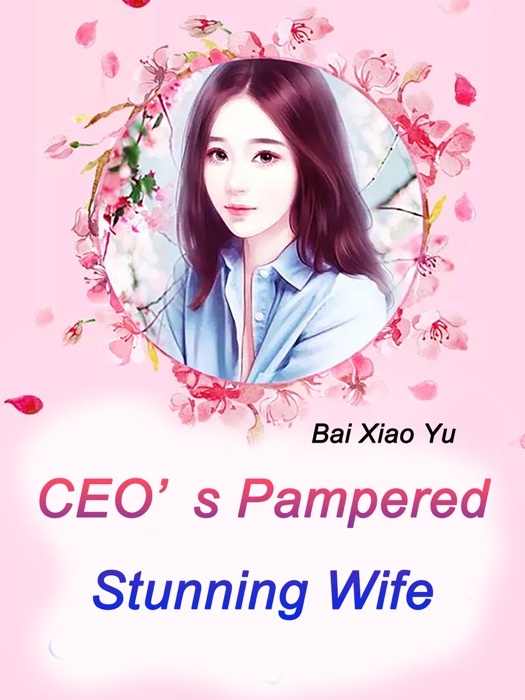 CEO’s Pampered Stunning Wife