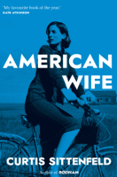 Curtis Sittenfeld - American Wife artwork