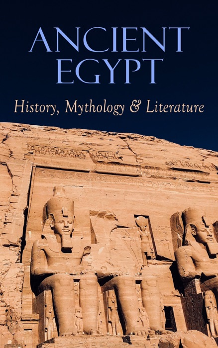 Ancient Egypt: History, Mythology & Literature