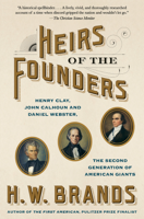 H. W. Brands - Heirs of the Founders artwork