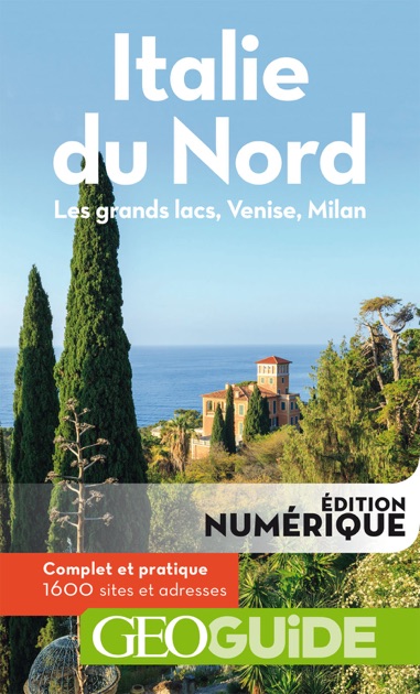 Geoguide Italie Du Nord Les Grands Lacs Venise Milan écrit Par Collectif Gallimard Loisirs Sur Apple Books - 