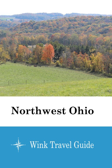 Northwest Ohio - Wink Travel Guide