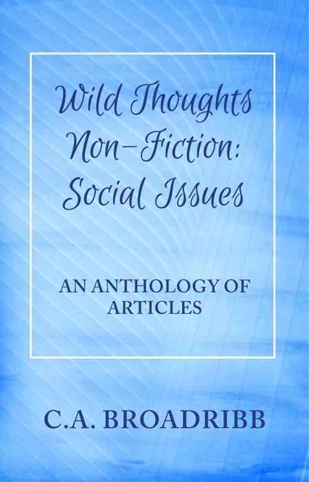 Wild Thoughts Non-Fiction: Social Issues