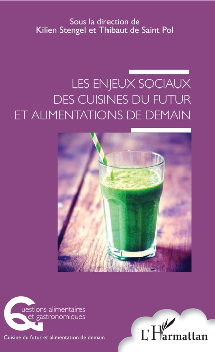 Les enjeux sociaux des cuisines du futur et alimentations de demain