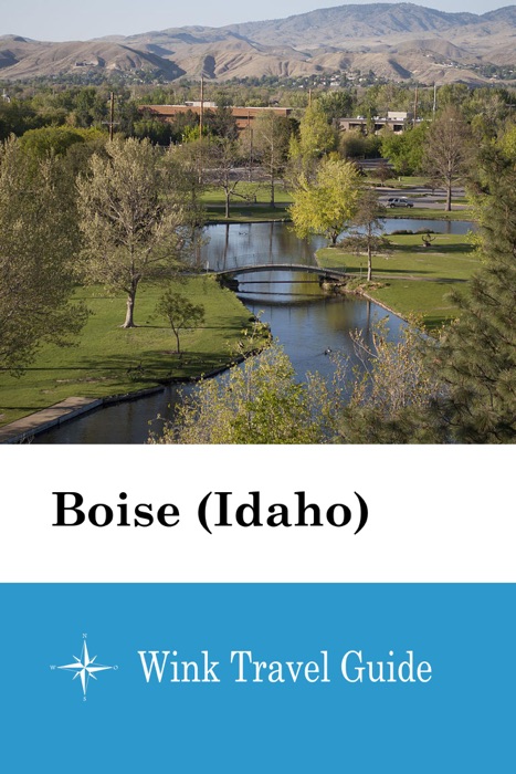 Boise (Idaho) - Wink Travel Guide