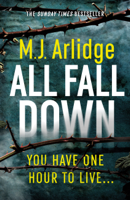 M. J. Arlidge - All Fall Down artwork