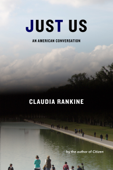 Just Us - Claudia Rankine