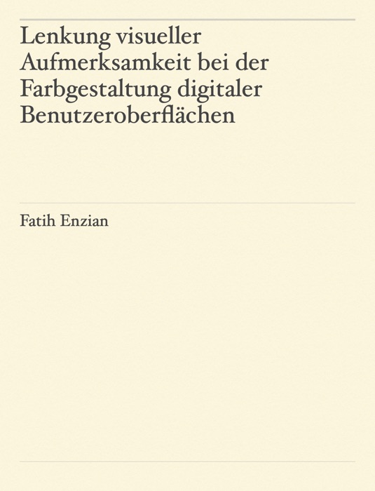 Lenkung visueller Aufmerksamkeit bei der Farbgestaltung digitaler Benutzeroberflächen