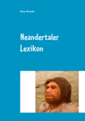 Neandertaler Lexikon - Rainer Ahrweiler