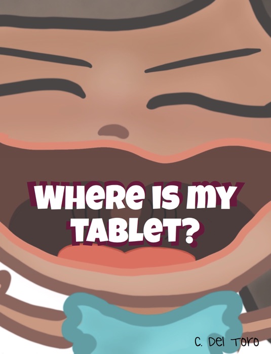 Where is my tablet?