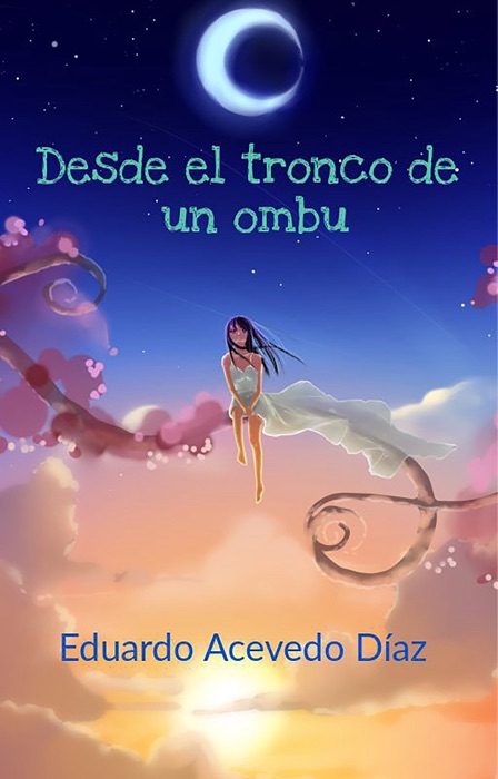 Desde el tronco de un ombú