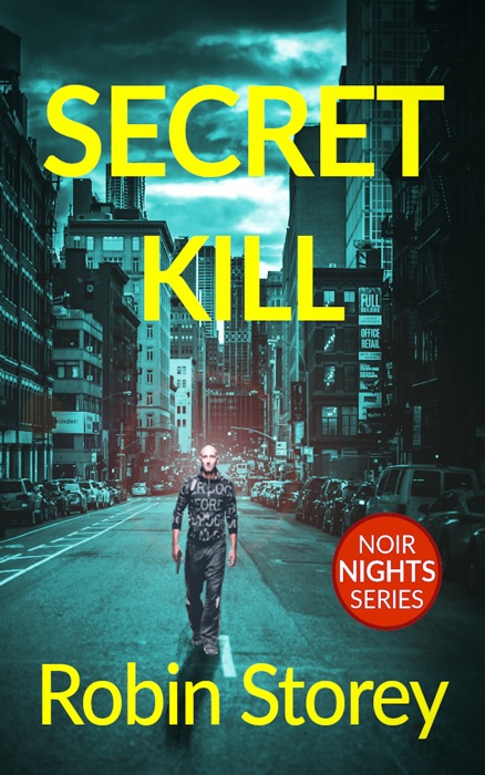 Secret Kill (Noir Nights Book 2)