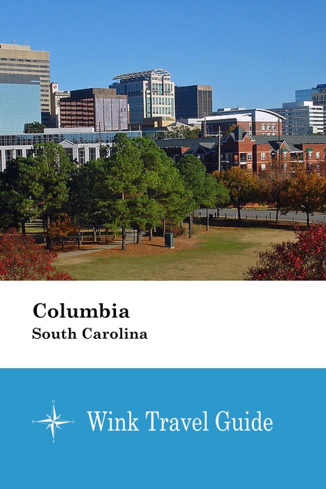 Columbia (South Carolina) - Wink Travel Guide