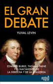 El gran debate - Yuval Levin