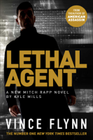 Vince Flynn & Kyle Mills - Lethal Agent artwork