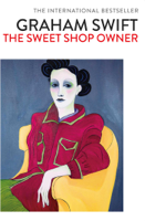 Graham Swift - The Sweet Shop Owner artwork