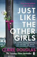 Claire Douglas - Just Like the Other Girls artwork