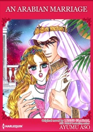 An Arabian Marriage - Ayumu Aso & Lynne Graham by  Ayumu Aso & Lynne Graham PDF Download