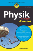Physik kompakt für Dummies - Steven Holzner