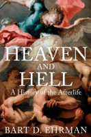 Bart D. Ehrman - Heaven and Hell artwork