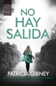 No hay salida - Patricia Gibney