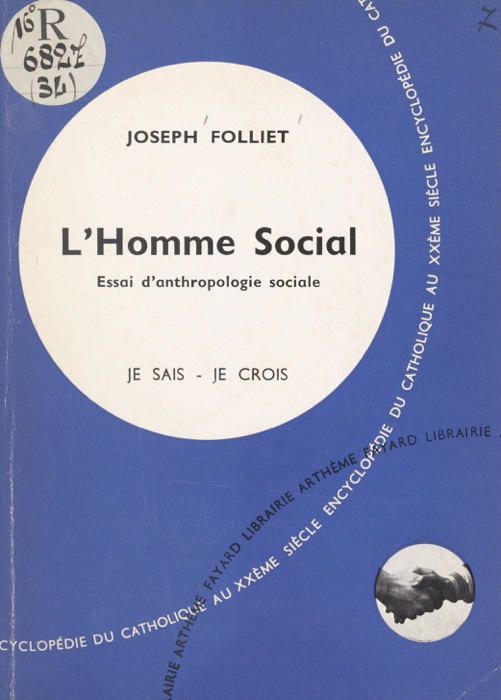 Qu'est-ce que l'homme ? (3). L'homme social