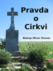 Pravda o cirkvi - Biskup Oliver Oravec