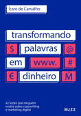 Transformando palavras em dinheiro - Ícaro de Carvalho