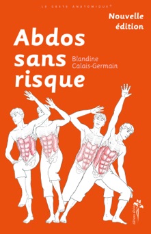 Abdos sans risque (nouvelle édition) - Blandine Calais-Germain
