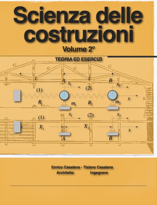 Scienza delle costruzioni Volume 2°