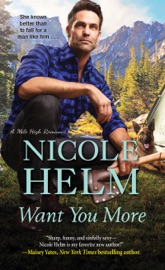 Want You More - Nicole Helm by  Nicole Helm PDF Download