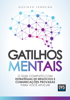 Gatilhos mentais - Gustavo Ferreira