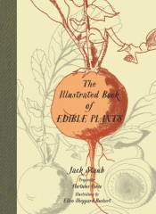 The Illustrated Book of Edible Plants