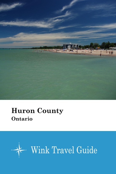 Huron County (Ontario) - Wink Travel Guide