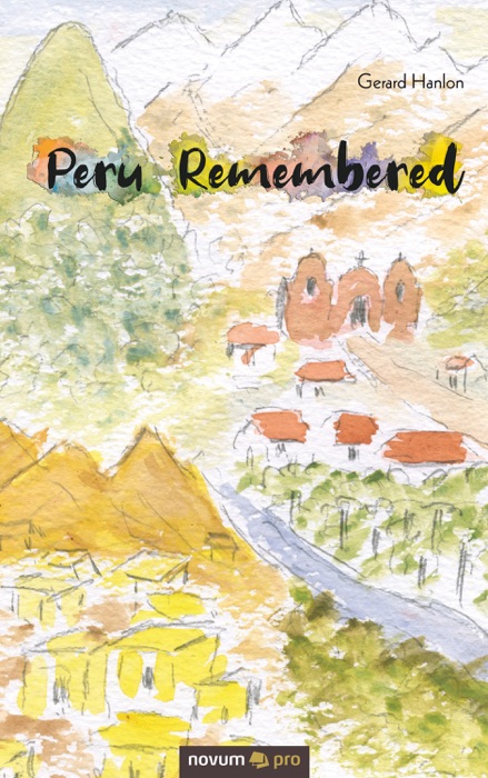 Peru Remembered