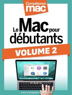 Le Mac pour débutants - Volume 2 - Christophe Schmitt