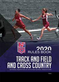 2020 NFHS Track and Field and Cross Country Rules Book
