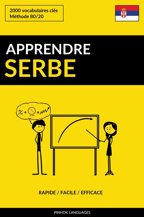 Apprendre le serbe: Rapide / Facile / Efficace: 2000 vocabulaires clés