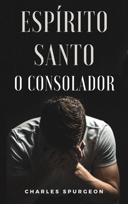 Espírito Santo - O Consolador