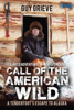 Guy Grieve - Call of the American Wild artwork