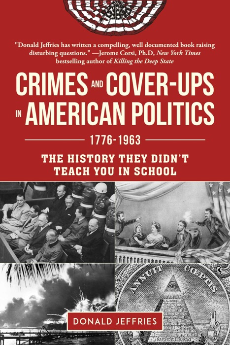 Crimes and Cover-ups in American Politics