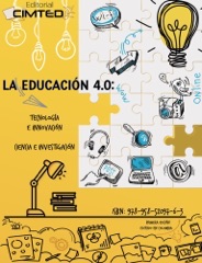 La educación 4.0: Tecnología e Innovación + Ciencia e Investigación