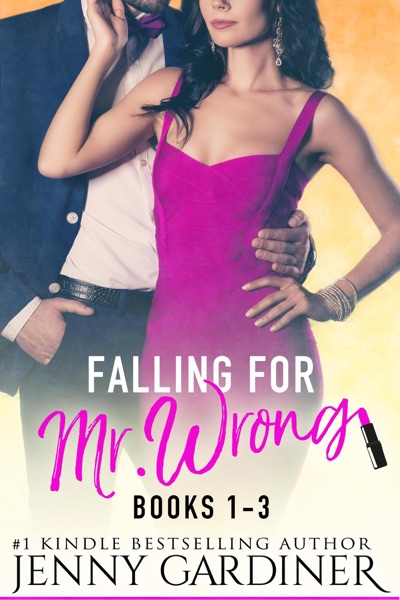 Falling for Mr. Wrong Series (Books 1 - 3)