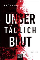 Anonymus - Unser tglich Blut artwork