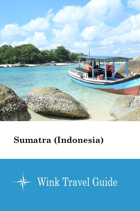Sumatra (Indonesia) - Wink Travel Guide