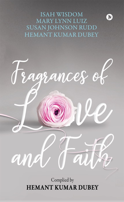 Fragrances of Love and Faith