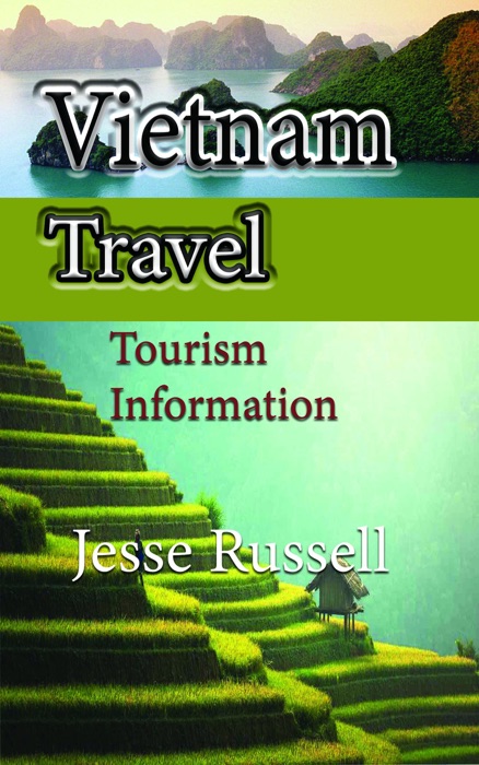 Vietnam Travel: Tourism Information