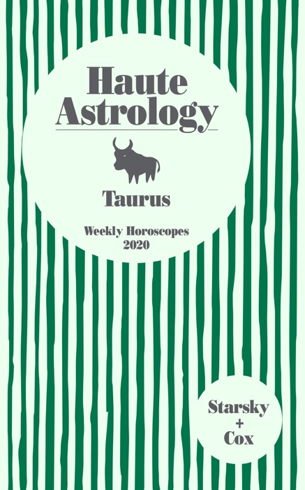 Taurus Haute Astrology 2020