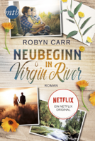 Robyn Carr - Neubeginn in Virgin River artwork